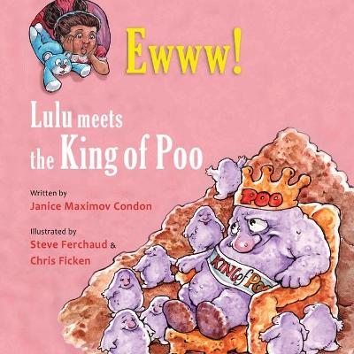 Ewww! Lulu Meets the King of Poo