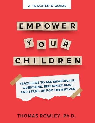 TEACHER'S GUIDE to Empower Your Children