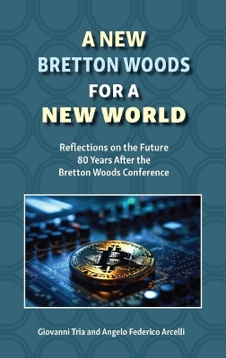 A New Bretton Woods for a New World