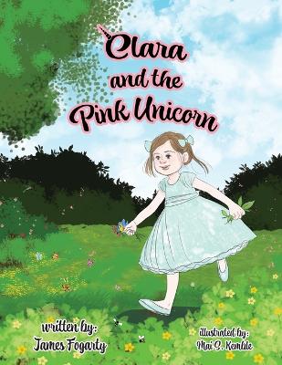 Clara and the Pink Unicorn