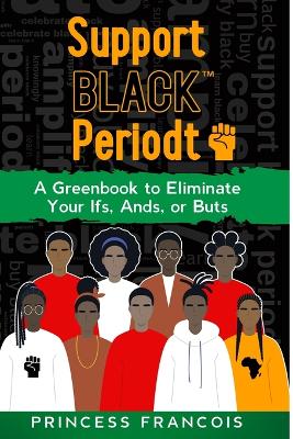 Support BLACK(TM) Periodt