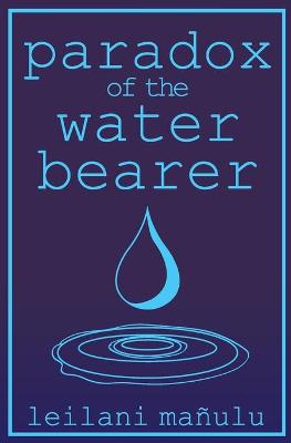 Paradox of the Water Bearer