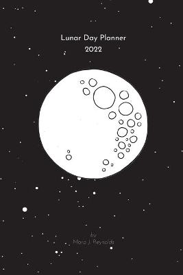 Lunar Day Planner 2022