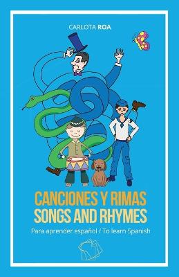 Canciones y rimas para aprender espa?ol / Songs and Rhymes to Learn Spanish