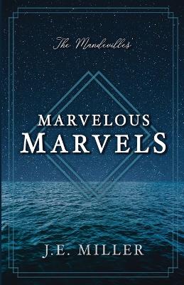 Mandevilles' Marvelous Marvels