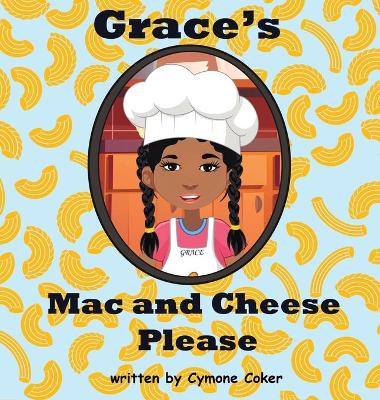 Grace's Mac and Cheese Please
