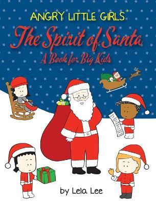 Angry Little Girls, The Spirit of Santa