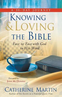 Knowing And Loving The Bible