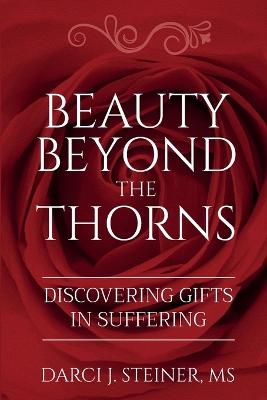 Beauty Beyond the Thorns