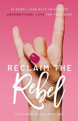 Reclaim the Rebel