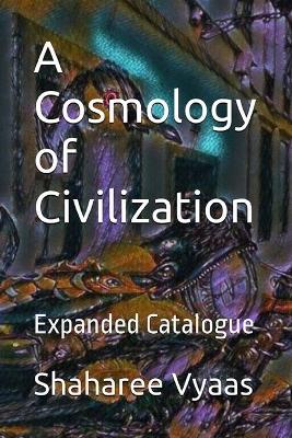 Cosmology of Civilization
