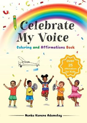 I Celebrate My Voice Coloring and Activity Book