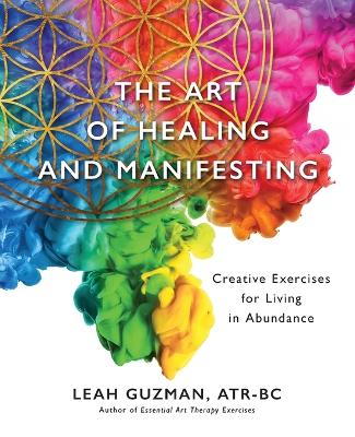 Art of Healing and Manifesting