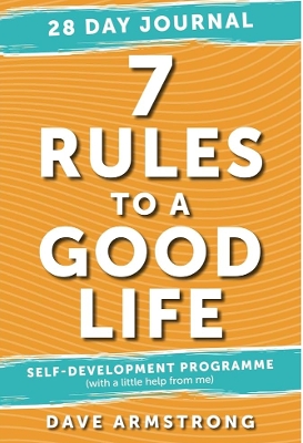 7 Rules to a Good Life Journal