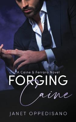 Forging Caine