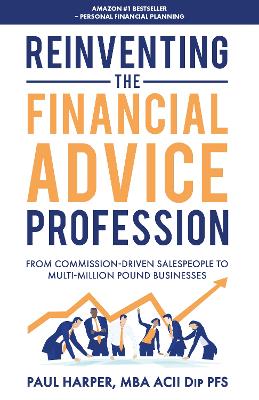 Reinventing the Financial Advice Profession