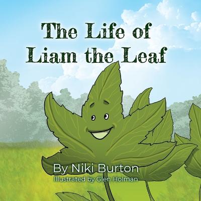 Life of Liam the Leaf