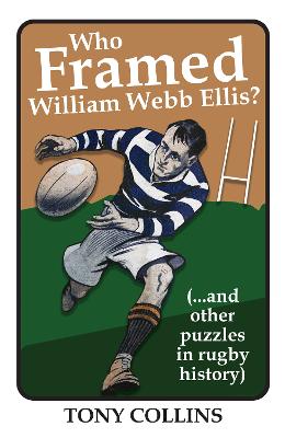 Who Framed William Webb Ellis