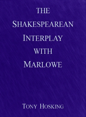 The Shakespearean Interplay With Marlowe
