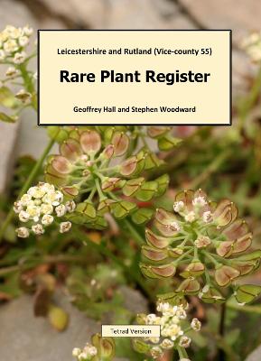 Leicestershire & Rutland (Vice-county 55) Rare Plant Register