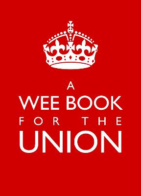 A Wee Book For The Union