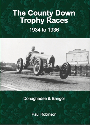 The County Down Trophy Races 1934 to 1936