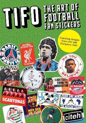 Tifo: The Art Of Football Fan Stickers