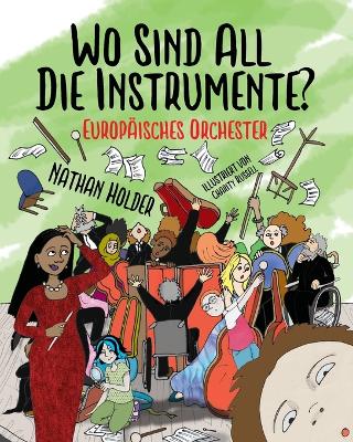 Wo Sind All Die Instrumente? Europaeisches Orchester