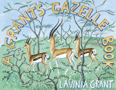 A Grant's Gazelle Book