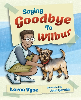 Saying Goodbye to Wilbur