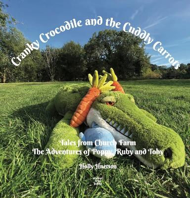 Cranky Crocodile and the Cuddly Carrots