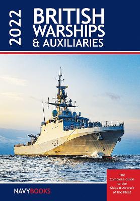 British Warships and Auxiliaries 2022