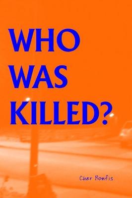 Who Was Killed?