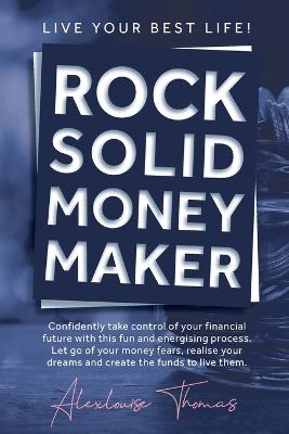 Rock Solid Money Maker