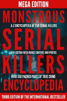 Monstrous Serial Killers Encyclopedia
