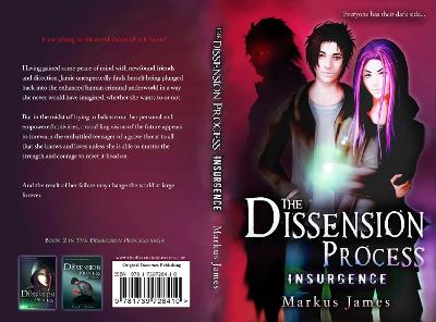 The Dissension Process: Insurgence