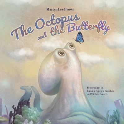 Octopus and the Butterfly