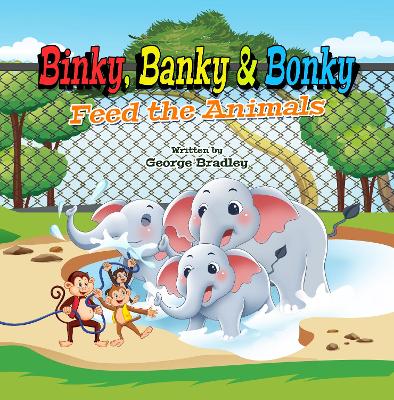 Binky, Banky & Bonky Feed The Animals