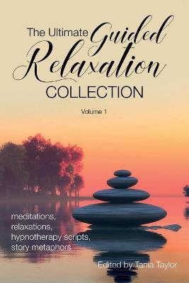 Ultimate Guided Relaxation Collection