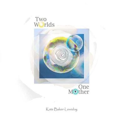 Two Worlds One Mother