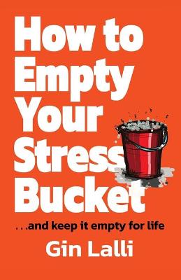 How to Empty Your Stress Bucket