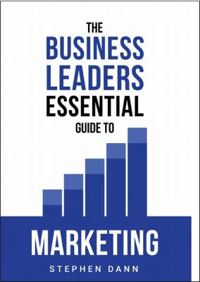 Business Leaders Essential Guide to Marketing