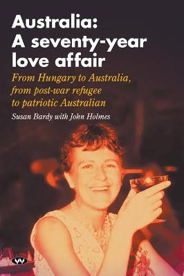 Australia: A Seventy-Year Love Affair