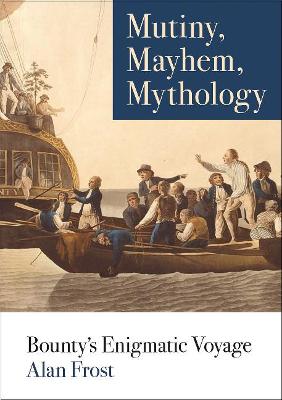 Mutiny, Mayhem, Mythology