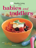 Healthy Living: Babies and Toddlers