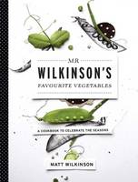 Mr Wilkinson's Favourite Vegetables (Paperback)
