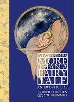 May Gibbs: More Than a Fairy Tale