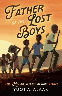 Father of the Lost Boys: Young Readers Edition