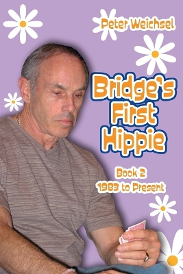 Bridge's First Hippie: Book Two