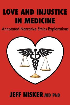 Love and Injustice in Medicine